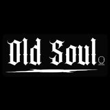 OLD SOUL DECAL