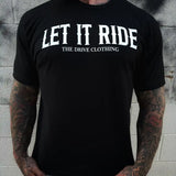 LET IT RIDE CLASSIC TEE