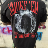 SMOKE E'M CLASSIC TEE