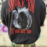 SMOKE E'M HOODIE