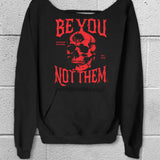 BE YOU WIDE NECK SWEATSHIRT