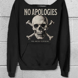 NO APOLOGIES WIDE NECK SWEATSHIRT